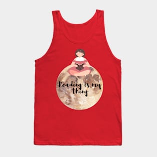 Reading is my thing Tank Top